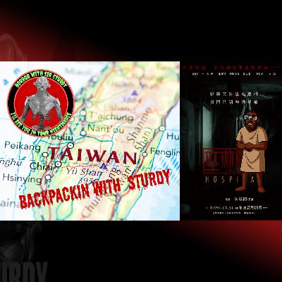 HORROR WITH SIR. STURDY EP. 566 – BLOOD IN THE WARDS: TAIWAN’S SUPERNATURAL SURGERY NIGHTMARE 🩸👻