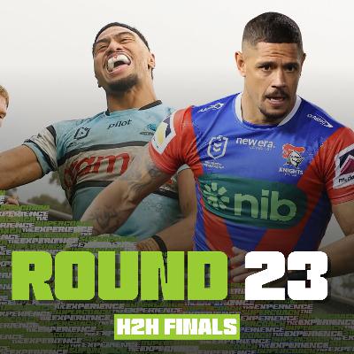 H2H FINALS (ROUND 23) [TEAM LIST TUESDAY]