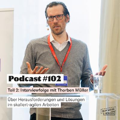 #102 Interviewfolge mit Thorben Müller (Teil 2/2)