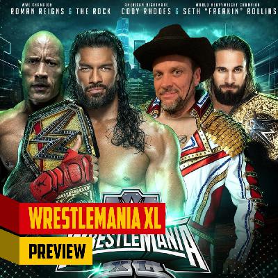 Ringfuchs Wrestling Podcast - WrestleMania XL Preview