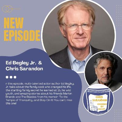 Cooking By Heart with Chis Sarandon with Special Guest Ed Begley Jr.