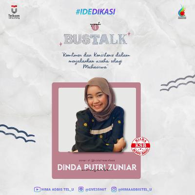 BUSTALK EPISODE 4 - KOMITMEN DAN KONSISTENSI DALAM MENJALANKAN USAHA SELAGI MAHASISWA BUSTALK EPISODE 4 - KOMITMEN DAN KONSISTENSI DALAM MENJALANKAN USAHA SELAGI MAHASISWA