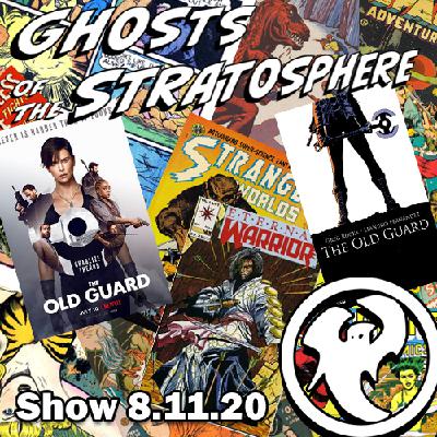 Show 8.11.20: Old Guard, New Show Show 8.11.20: Old Guard, New Show