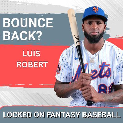 2026 MUST DRAFT BOUNCE BACK PLAYERS! Is New York Mets Newcomer Luis Robert Ready to CRUSH All Expectations This Year?