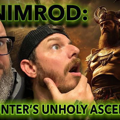 9: Nimrod: The Hunter's Unholy Ascension 9: Nimrod: The Hunter's Unholy Ascension