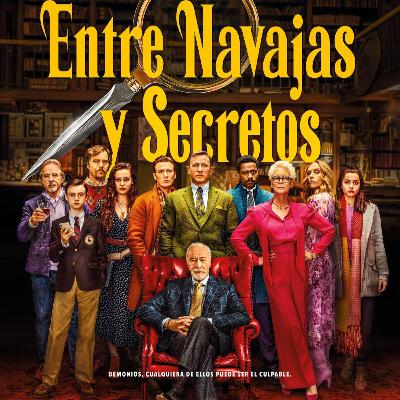 La razón por la cual tenés que ver.."Entre navajas y secretos"