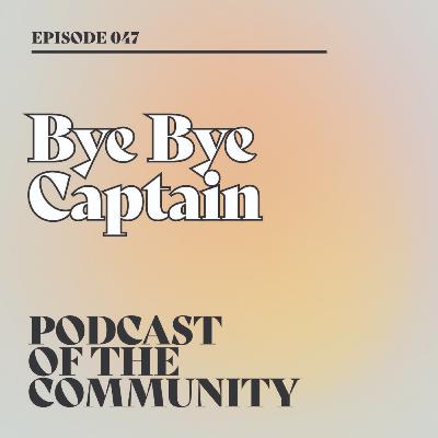 Bye Bye Captain