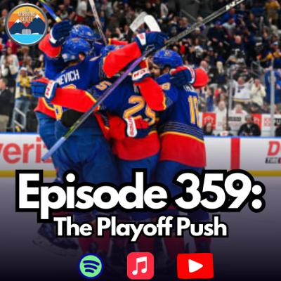 Episode 359: The Playoff Push
