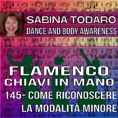 #145- Come riconoscere la modalità minore - Flamenco Chiavi in Mano Podcast