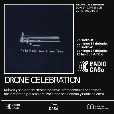 DRONE CELEBRATION ep. 3 DRONE CELEBRATION ep. 3