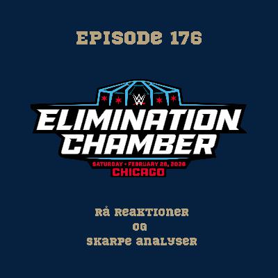 176. WWE Elimination Chamber: Rå reaktioner og skarpe analyser