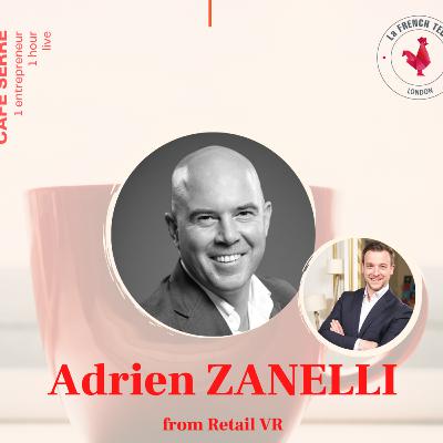 CAFE SERRE | Ep.1 | Adrien ZANELLI from RETAIL VR