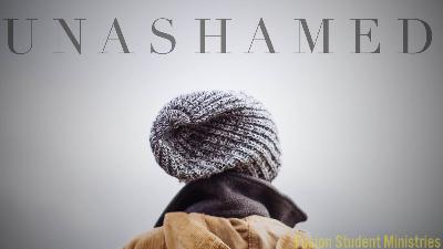 Unashamed Unashamed