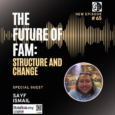 SPECIAL GUEST - Sayf Ismail Explains: The Importance of Structural Reform in FAM: 65 SPECIAL GUEST - Sayf Ismail Explains: The Importance of Structural Reform in FAM: 65