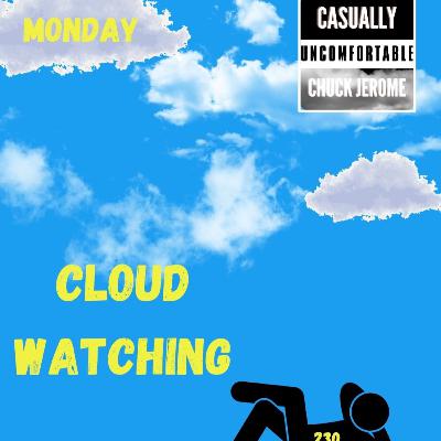 Ep 230-Cloud Watching