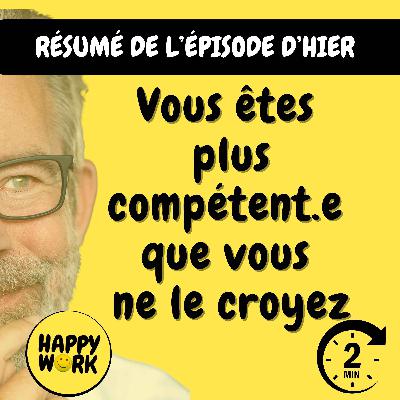 RÉSUMÉ — Vous êtes plus compétent.e que vous ne le croyez RÉSUMÉ — Vous êtes plus compétent.e que vous ne le croyez