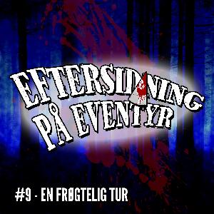 #9 - En frøgtelig tur