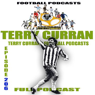 Terry Currans Football Podcasts ep 206 Terry Currans Football Podcasts ep 206