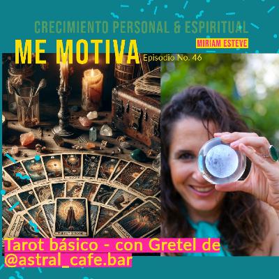 #46 – Tarot básico – con Gretel de @astral_cafe.bar #46 – Tarot básico – con Gretel de @astral_cafe.bar