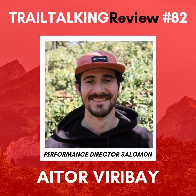 TRAILTALKINGReview 82 - Aitor Viribay