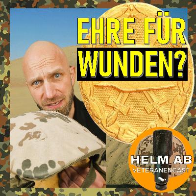 #73 Das Verwundetenabzeichen – Ehre für Veteranen? #73 Das Verwundetenabzeichen – Ehre für Veteranen?