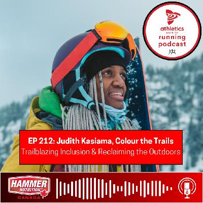 EP 212: Judith Kasiama, Colour the Trails - Trailblazing Inclusion & Reclaiming the Outdoors