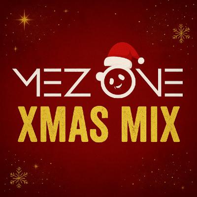 MEZ ONE - THE XMAS MIX MEZ ONE - THE XMAS MIX