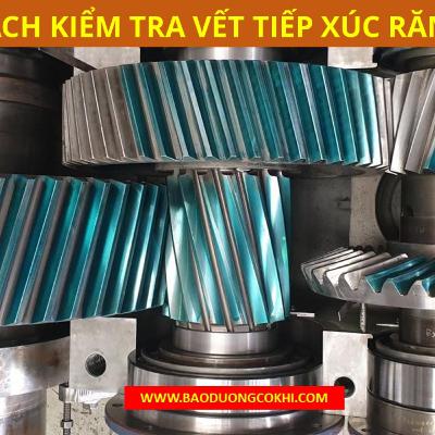 Cách kiểm tra, đánh giá vết tiếp xúc răng của hộp số (Checking gear tooth contact)