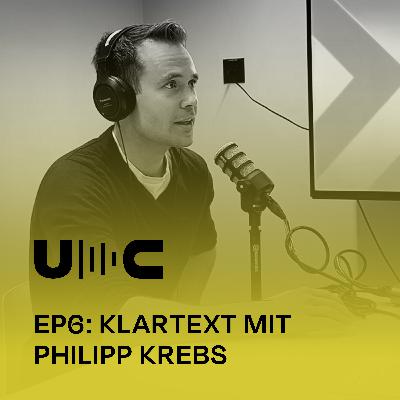 Uncut 6: Klartext mit Philipp Krebs
