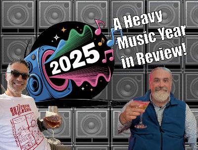 EP43: 2025 The Heavy Year in review EP43: 2025 The Heavy Year in review