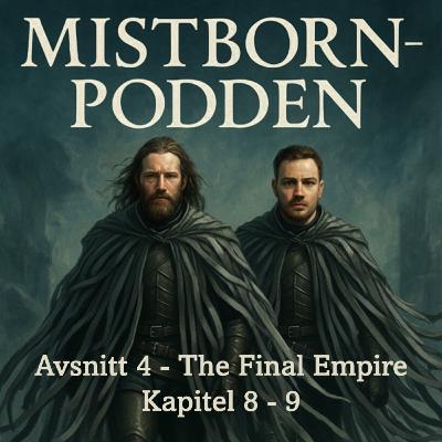 Avsnitt 4 - Lord Renoux | Mistborn: The Final Empire - Readalong & Analys (Kap. 8 - 9) Avsnitt 4 - Lord Renoux | Mistborn: The Final Empire - Readalong & Analys (Kap. 8 - 9)