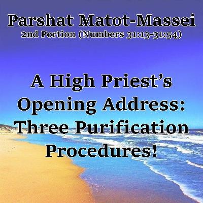 A High Priest’s Opening Address: Three Purification Procedures!