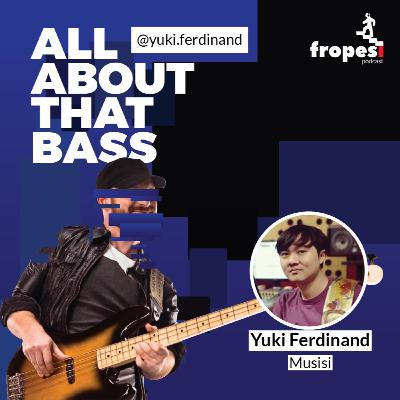 All About That Bass with. Yuki Ferdinand - Abdul and The Coffee Theory