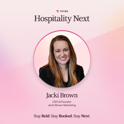 Hospitality Next - Jacki Brown: Marketing for Tech Hospitality Next - Jacki Brown: Marketing for Tech