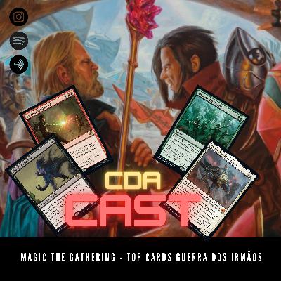 019 - Magic the Gathering - Top cards Guerra dos Irmãos