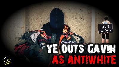 S o T o S p e a k | Ep. 941 | Ye Outs Gavin as Anti-White