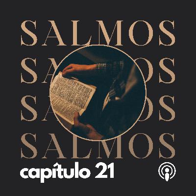 SALMO CAP. 21 SALMO CAP. 21