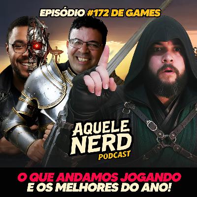 AqueleNerd#172 - Checkpoint de Dezembro: O Que Andamos Jogando?