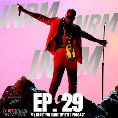 Ep. 29 My Beautiful Dark Twisted Podcast Ep. 29 My Beautiful Dark Twisted Podcast