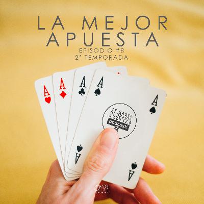 La mejor apuesta
