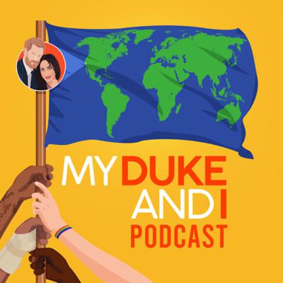 Episode 17: Coming to Africa! The The Duke and Duchess Sussex and Master Archie’s Royal Tour.