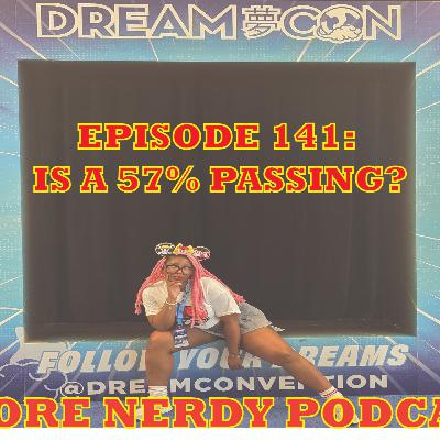 EP141 IS A 57% PASSING?