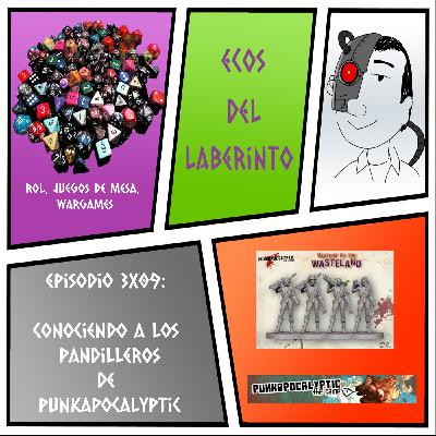 Conociendo a los pandilleros de Punkapocalyptic - Ecos del Laberinto 3x09 Conociendo a los pandilleros de Punkapocalyptic - Ecos del Laberinto 3x09