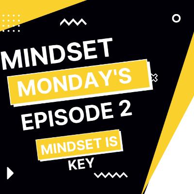 Monday Motivational Drip Episode 2