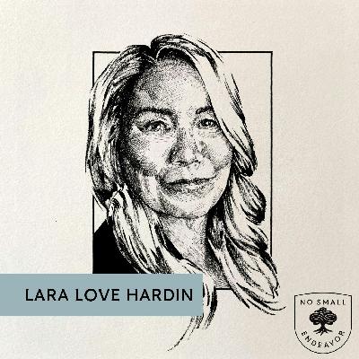 236: Lara Love Hardin: The Power of Community and Second Chances