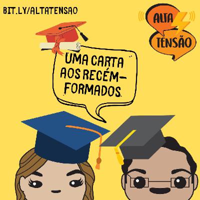 #27 - Carta a um recém formado