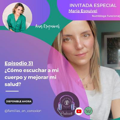 E31. Cómo escuchar a mi cuerpo y mejorar mi salud