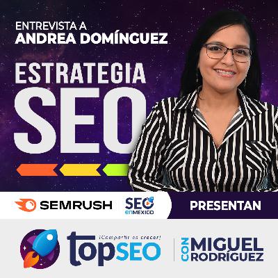 Estrategia SEO con Andrea Domínguez