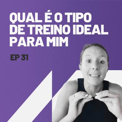 Qual o tipo de treino ideal para mim?