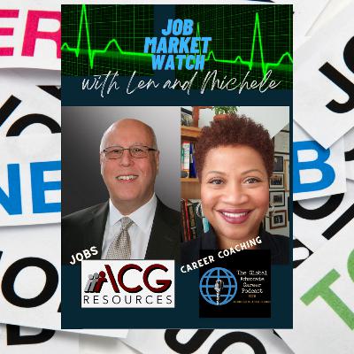 JobMarket Watch with Len and Michele - The Certainty of Being Uncertain - What's in store for the rest of 2021?